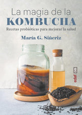 The Magic of Kombucha